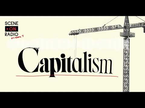 The Real Adam Smith (Scene on Radio: Capitalism, Episode 4: "Invisible Hand Guy?")