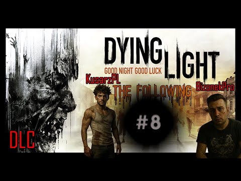 Let's play: Dying Light: The Following {#8} - ! /w @BizonekPro {DLC}