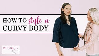 How To Style A Curvy Body Type!