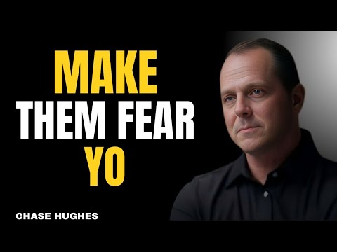 7 Behaviors That Make People Secretly FearYou || CHASE HUGHES