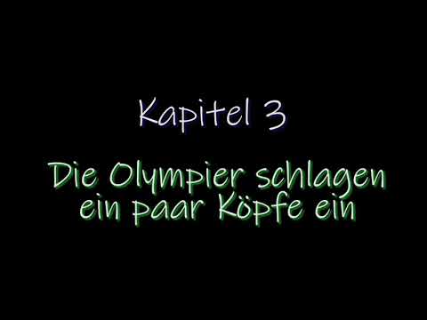 Kapitel 3 - Die Olympier schlagen Köpfe ein
