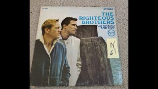 The Righteous Brothers - Go Ahead And Cry (Side 1)