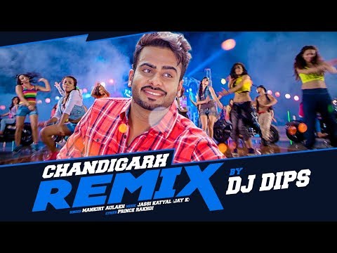 Chandigarh Remix Dj Dips
