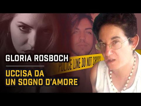 GLORIA ROSBOCH E IL CAMALEONTE GABRIELE DEFILIPPI | True Crime Italia