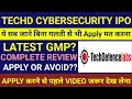 Techd Cybersecurity IPO Techd Cybersecurity IPO Review Techd Cybersecurity IPO Gmp Today Techd IPO