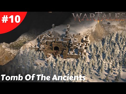 Exploring The Tomb Of The Ancients - WarTales 1.0 - #10 - Gameplay