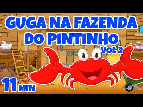 Guga na Fazenda do Pintinho vol 2 - Giramille 11 min | Desenho Animado Musical