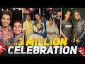 3 Million Special Celebration l @Sajid_shaikh_  @RohitZinjurke  @GurnazarChattha