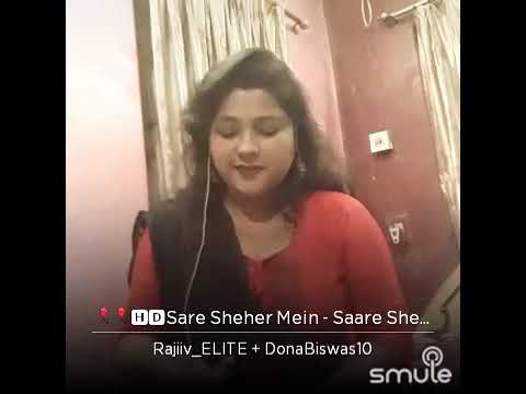 Saare Shehar mein, duet song rendered by me