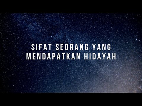 Tanda dan Sifat Seorang Yang Mendapatkan HIDAYAH, Ust. Abdul Somad. Lc, MA