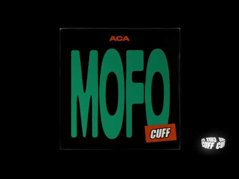 CUFF202: Aca - Mofo (Original Mix) [CUFF]