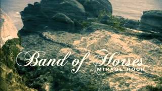 Band of Horses - Slow Cruel Hands of Time
