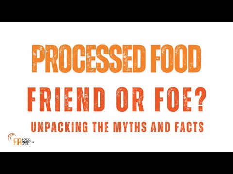 Processed Food: Friend or Foe? Unpacking the Myths and Facts