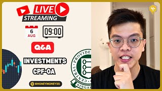 Stock market, Investment strategies & CPF OA Invest【LIVE 20250806】
