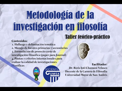 Taller: Metodología de la Investigación en Filosofía - Dr. Boris Chamani y SOCIENFIL (Sesión 1)
