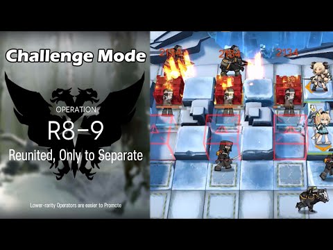 [Arknights] Chapter 8 | R8-9 Challenge Mode