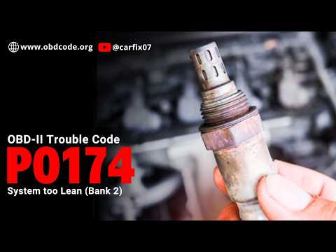 How to fix P0174? | System too Lean (Bank 2)