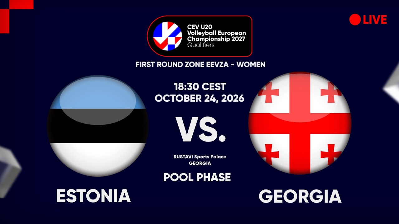 LIVE | ESTONIA vs. GEORGIA | CEV U20 EuroVolley 2027 Women Qualifiers | EEVZA | POOL PHASE