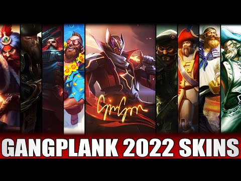 ALL GANGPLANK SKINS 2022 | Including FPX Gangplank