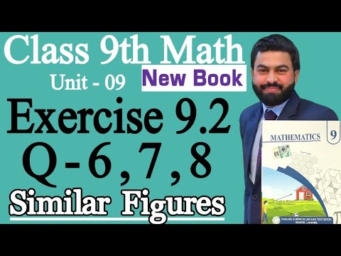 Class 9th Math New Book Ch 9 Exercise 9.2 Q6,Q7,Q8-9th Class Math Exercise 9.2 Q6,7,8-Similar Figure