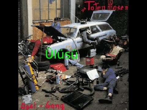 Die Toten Hosen - Ülüsü (Opel Gang 1983)