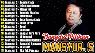 Download lagu 🎀 Mansyur.S | Lagu Dangdut Terbaik🎀  Mansyur S - Dangdut Lawas Nostalgia 🎀 Benalu Cinta mp3