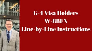 G-4 Visa Holders - W-8BEN Line-by-Line Instructions