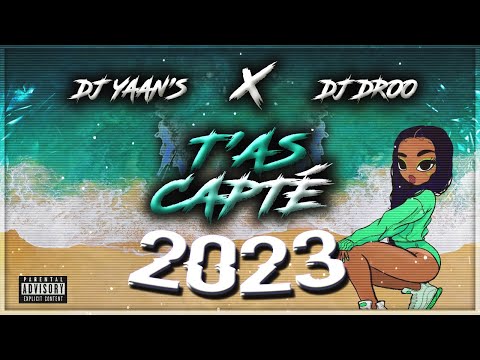 DJ YAAN'S x DJ DROO - T'AS CAPTÉ?!  (2023)