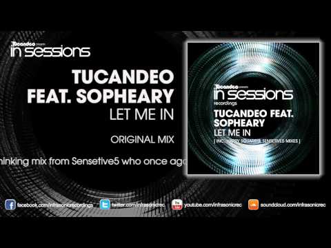 Tucandeo feat. Sopheary - Let Me In (Original Mix) [In Sessions]
