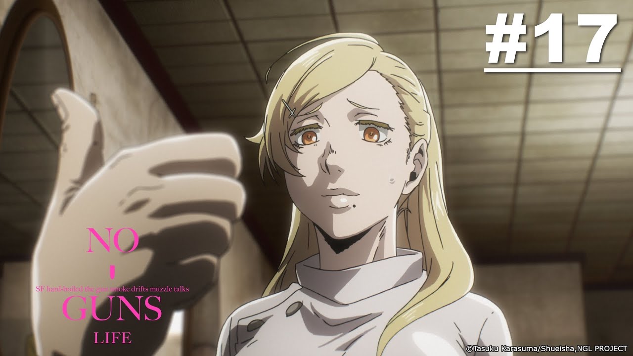 No Guns Life - Episode 17 [Takarir Indonesia]