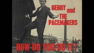 You&#39;ve Got What I Like- Gerry And The Pace Makers