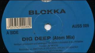 Blokka - Dig Deep (Atom Mix) (1994)