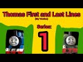 Thomas Friends First Last Lines Series 1 TDD Todondou S Version