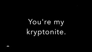 Kryptonite lyrics- James Arthur X Rymez