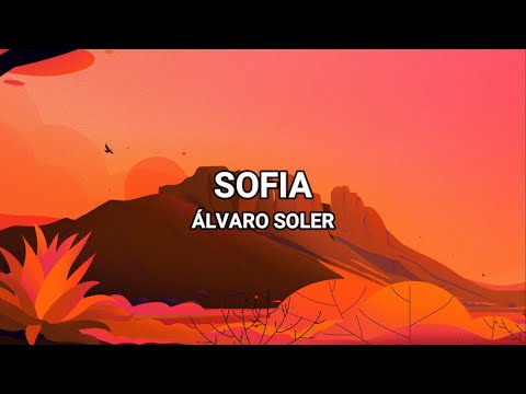 Sofia - Álvaro Soler (Lyrics/Letra)