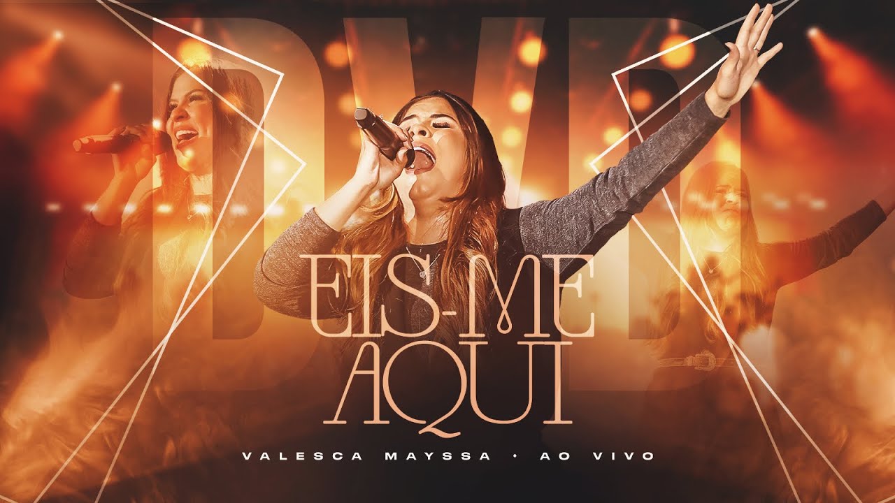 Valesca Mayssa | DVD Eis-me Aqui[Gravado Ao Vivo]