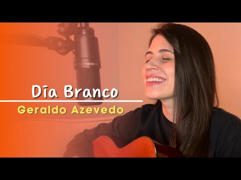 Dia Branco - Geraldo Azevedo || Marina Aquino