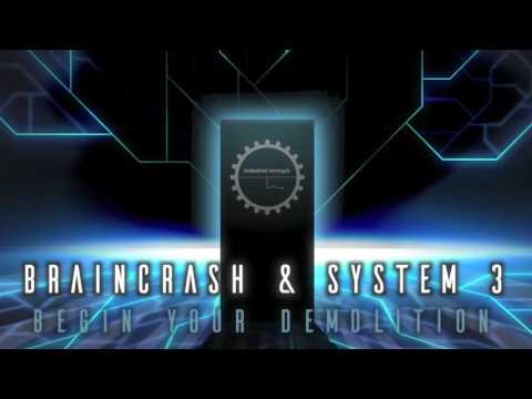 BrainCrash & System 3- Begin Your Demolition - ISR