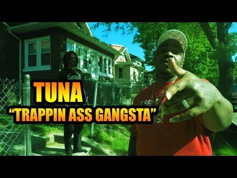Tuna - Trappin Ass Gangsta ۩ (Official Music Video)