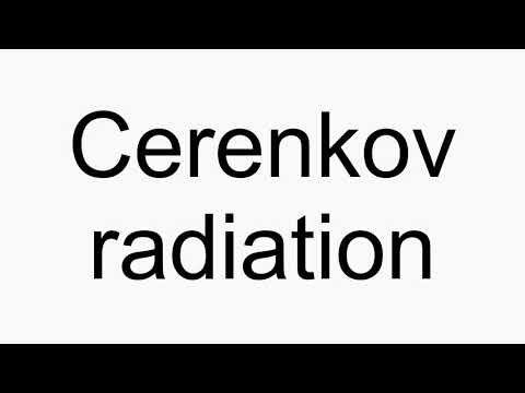 How to pronounce Cerenkov radiation