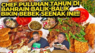 BEBEK TERBAIK DI JAKSEL KARYA CHEF PULUHAN TAUN JD BOS DI BAHRAIN!!