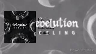 Rebelution - Healing🌴🌊
