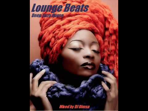Lounge Beats   Deep Jazzy House - by DJ Dimsa