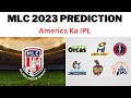 MLC 2023 Preview Major League Cricket Dream11