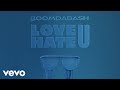 Boomdabash LOVE U HATE U Lyric Video