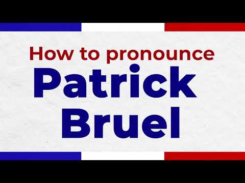 How to Pronounce PATRICK BRUEL In French correctly | French Pronunciation