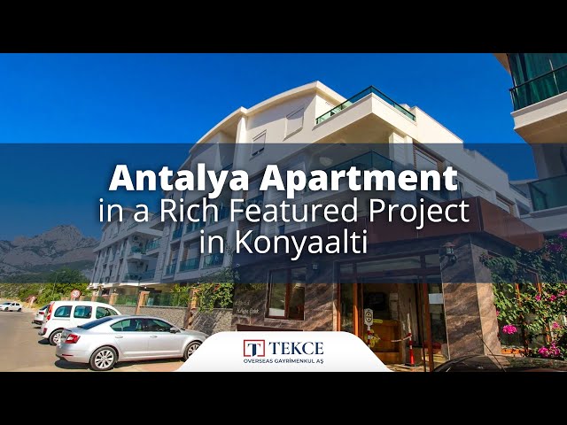Antalya Apartment in a Rich Featured Project in Konyaalti