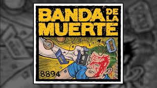 Banda de la Muerte - 8894 (Album Completo)