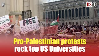 Why hundreds of students are joining pro-Palestinian protests at top US colleges