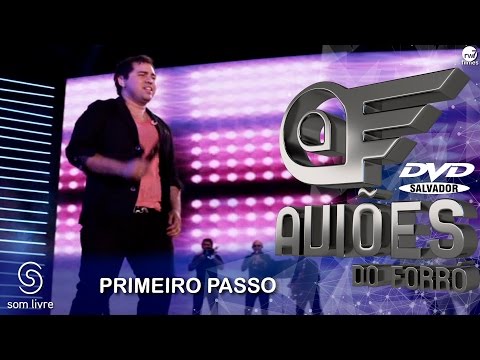 Primeiro Passo - Aviões do Forró